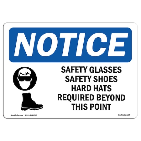 Signmission OSHA Sign, Safety Glasses Safety Shoes Hard Hats, 14in X 10in Decal, 14" W, 10" H, Landscape OS-NS-D-1014-L-16527